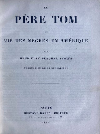 Item #6510 Le Père Tom ou, Vie des Nègres en Amérique. Harriet Beecher Stowe, Émile de...