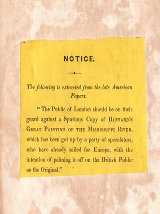 Description of Banvard&rsquo;s Panorama of the Mississippi River, painted on Three Miles of Canvas: exhibiting a view of country 1200 Miles in Length, extending from the Mouth of the Missouri River to the City of New Orleans; being by far The Largest Picture Ever Executed by Man.