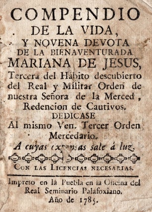 Item #6867 Compendio de la Vida y Novena Devota de la Bienaventurada Mariana de Jesus. Juan de la...