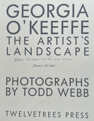 [INSCRIBED COPY] Georgia O’Keeffe, The Artist’s Landscape. Photographs by Todd Webb.