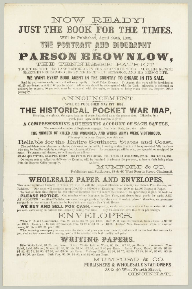 Item #6945 Now Ready! Just the Book for the Times. Will be Published, April 29th, 1862, The Portrait and Biography of Parson Brownlow.