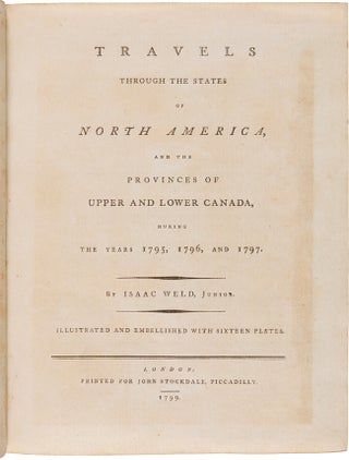 Travels Through the States of north America, and the Provinces of Upper and Lower Canada, During the Years 1795, 1796, and 1797.