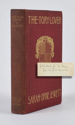 Item #6984 The Tory Lover. [Inscribed by the author]. Sarah Orne Jewett