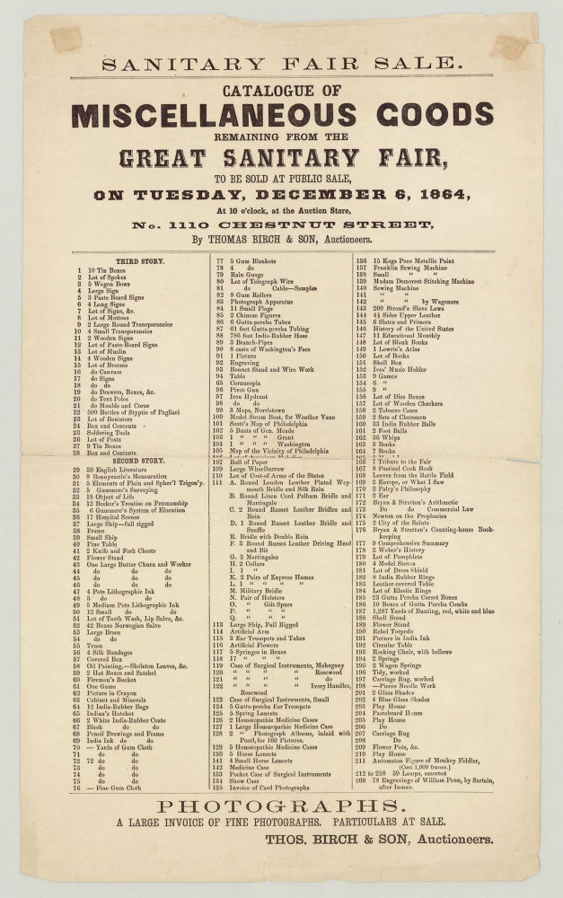 Item #7008 Sanitary Fair Sale. Catalogue of Miscellaneous Goods Remaining From the Great Sanitary Fair, To be Sold at Public Sale, On Tuesday, December 6, 1864…by Thomas Birch & Son, Auctioneers. Thomas Birch, Son.