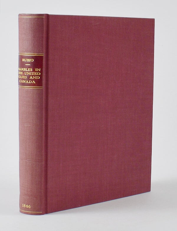 Item #7033 Rambles in the United States and Canada during the year 1845, with a short account of Oregon. Thomas Horton James, Rubio [pseud.