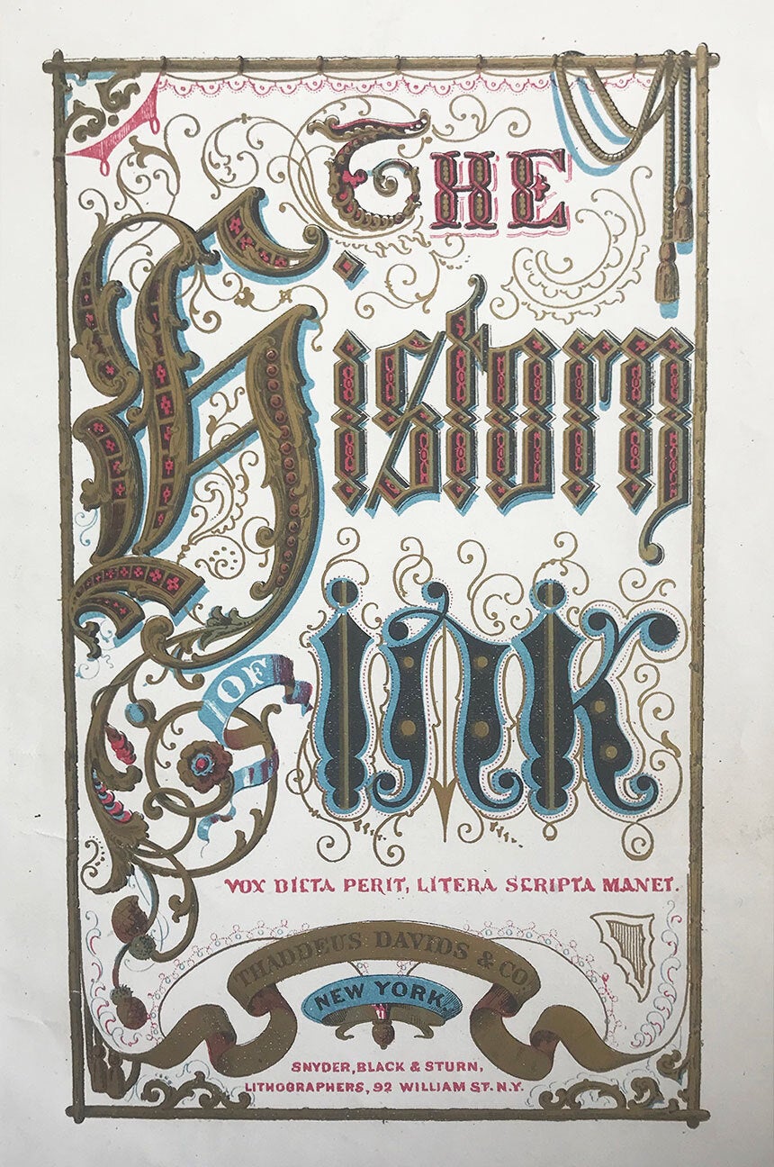The First Ink The History of Ink Including its Etymology, Chemistry and Bibliography ...