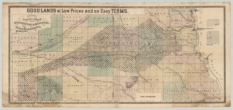 Item #7091 Good Lands at Low Prices and on Easy Terms. Sectional Land Map of the Burlington & Missouri River Railroad Co. in Nebraska. Burlington, Missouri River Railroad Co.