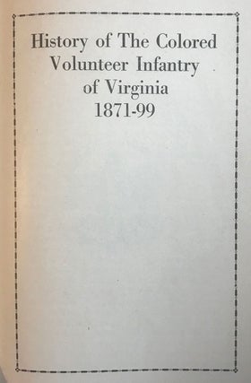 History of the Colored Volunteer Infantry of Virginia 1871–99.
