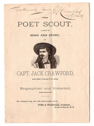 Item #7370 The Poet Scout, A Book of Song and Story. Jack Crawford