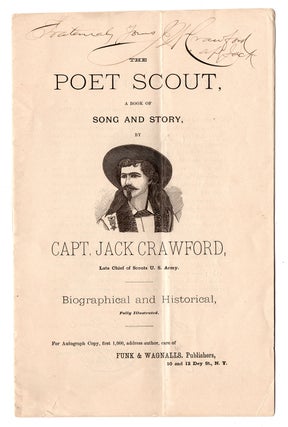 Item #7370 The Poet Scout, A Book of Song and Story. Jack Crawford