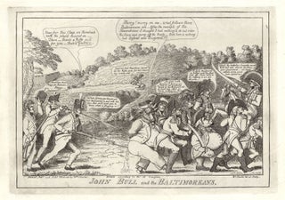 Item #7474 John Bull and the Baltimoreans. William Charles, artist and engraver