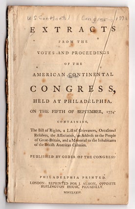 Item #7518 Extracts From the Votes and Proceedings of the American Continental Congress, Held at...