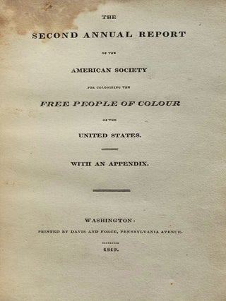 The Second Annual Report of the American Society for Colonizing the Free People of Colour of the United States.