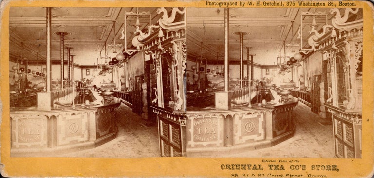 Item #7545 Interior View of the Oriental Tea Co.’s Store, 85, 87 & 89 Court Street, Boston. . H. Getchell, photog, illiam.