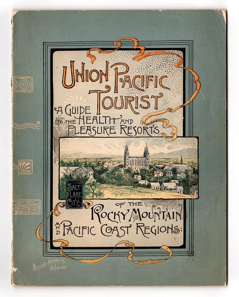 Item #7559 The Union Pacific Tourist: Illustrated sketches of the principal health and pleasure resorts of the great West and Northwest, embracing Yellowstone Park, Shoshone Falls and Yosemite and the chief points of interest in the Rocky Mountain region, all most easily reached via the Union Pacific Railway. Union Pacific Railway Company.