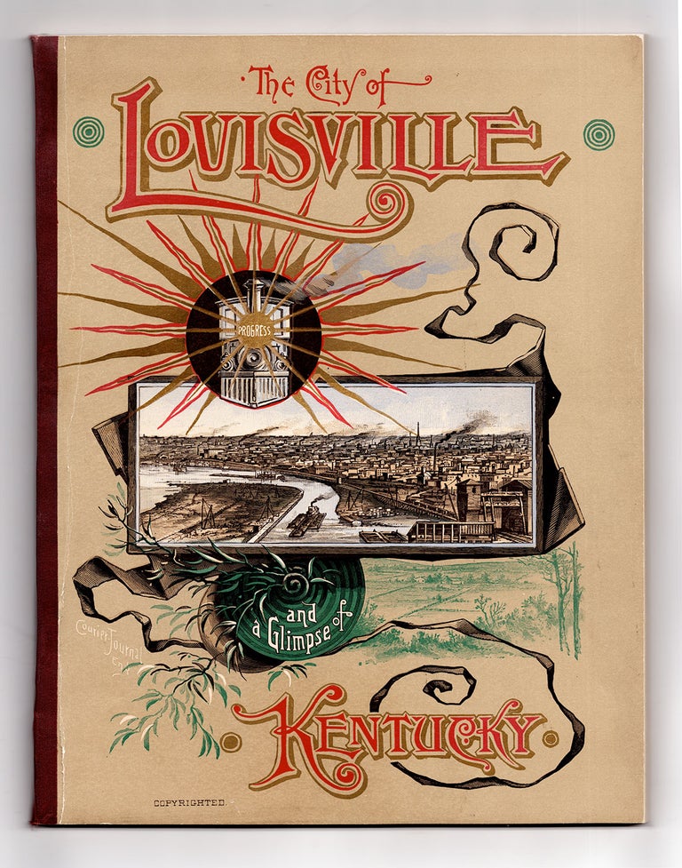 Item #7560 The City of Louisville and a Glimpse of Kentucky. Young Ewing Allison.
