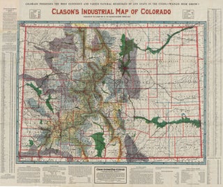 Item #7601 Clason's Industrial Map of Colorado. George Samuel Clason