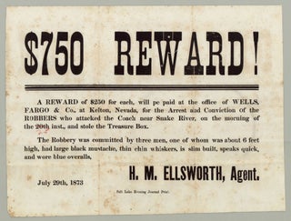 Item #7629 $750 Reward! A Reward of $250 for each, will pe [sic] paid at the office of Wells...
