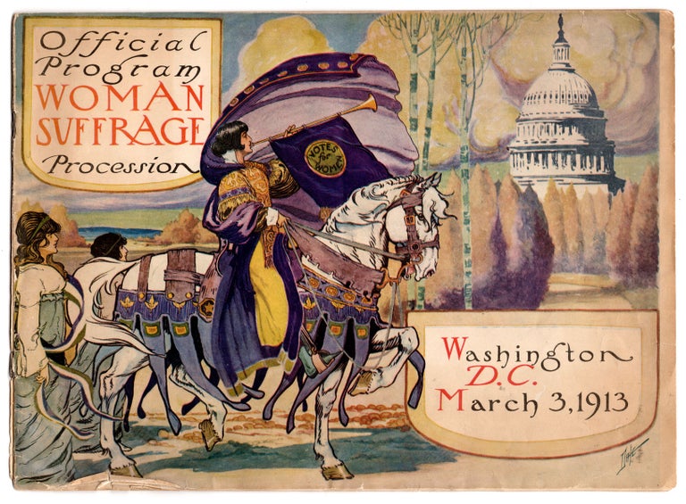 Item #7703 Official Program Woman Suffrage Procession : Washington D.C. March 3, 1913 [wrapper title]. Harriet Connor Brown, ed.
