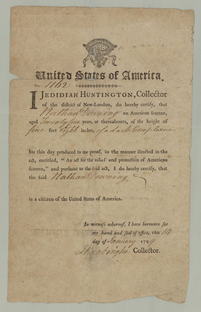 Item #7739 [Seaman’s protection document.] United States of America. No. 1162. I Jedidiah Huntington, collector of the district of New-London…. Jedidiah Huntington.