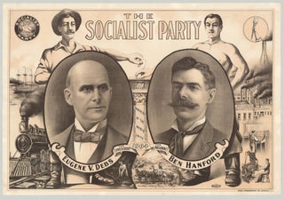 Item #7884 The Socialist Party. Eugene V. Debs for President 1904 For Vice President Ben Hanford