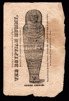 Item #8006 Exhibiting for the benefit of the Massachusetts General Hospital, The Egyptian Mummy,...