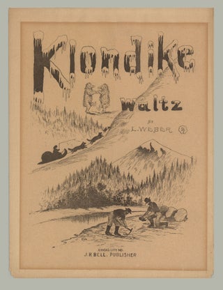 Item #8011 Klondike Waltz. . Weber, composer, ouis