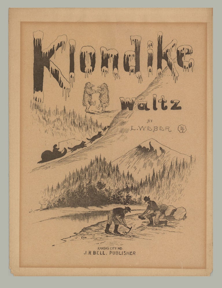 Item #8011 Klondike Waltz. . Weber, composer, ouis.