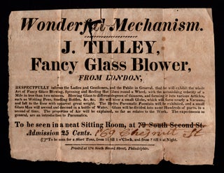 Item #8026 Wonderful Mechanism. [Small Broadside Advertisement for London Glass Blower John Tilley