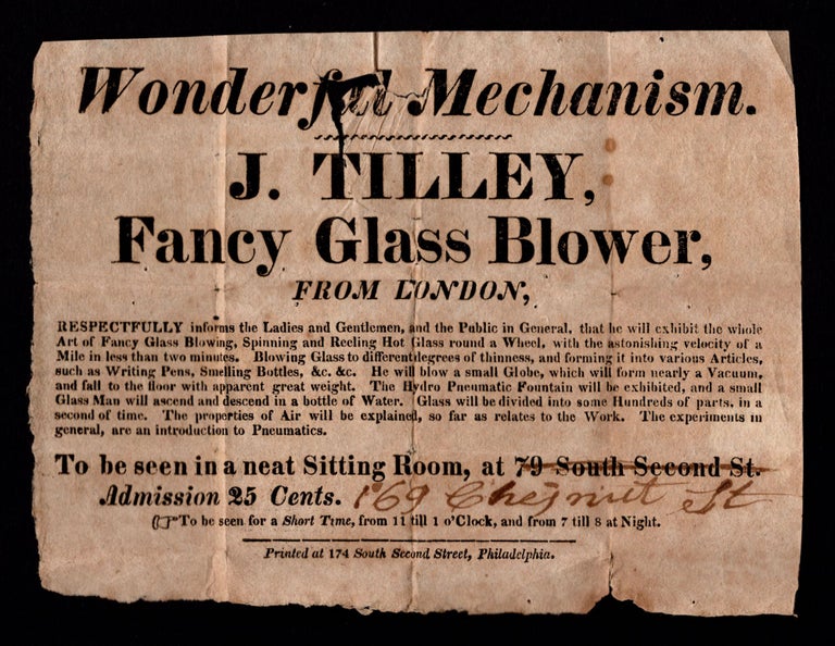 Item #8026 Wonderful Mechanism. [Small Broadside Advertisement for London Glass Blower John Tilley.]