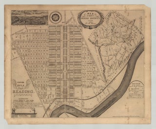 Item #8037 Ground Plan of Reading [and] Map of Berks County Surveyed by H.M. Richards. C. F....