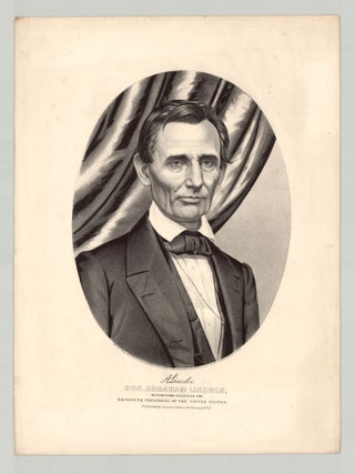 Item #8066 Hon. Abraham Lincoln, Republican Candidate for Sixteenth President of the United...