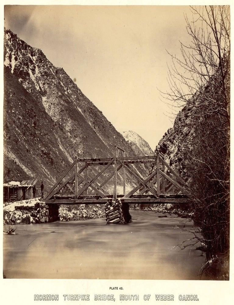 Item #8075 Mormon Turnpike Bridge, Mouth of Weber Canon. Plate 42. Andrew J. Russell, photog.