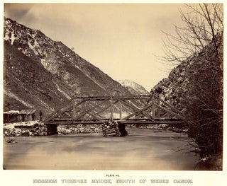 Item #8075 Mormon Turnpike Bridge, Mouth of Weber Canon. Plate 42. Andrew J. Russell, photog