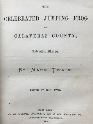 The Celebrated Jumping Frog of Calaveras County, and Other Sketches.