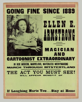 Item #8185 Going Fine Since 1889 : Ellen E. Armstrong Magician and Cartoonist Extraordinary…