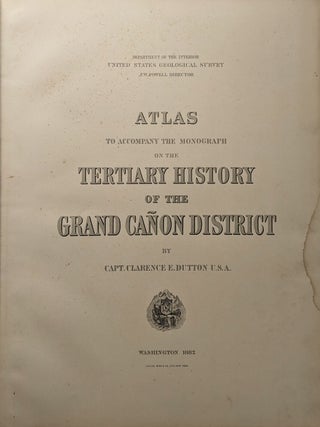 Atlas to Accompany the Monograph on the Tertiary History of the Grand Canon District.