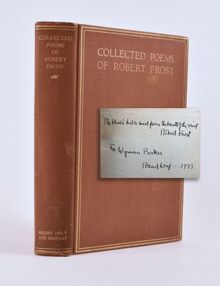Item #8330 [INSCRIBED] Collected Poems of Robert Frost. Robert Frost