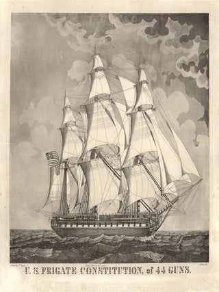 Item #8410 U. S. Frigate Constitution, of 44 Guns. William Lynn, draftsman, engraver Abel Bowen