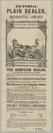 Item #8448 Pictorial Plain Dealer for the Presidential Campaign…The Campaign Dealer, A...