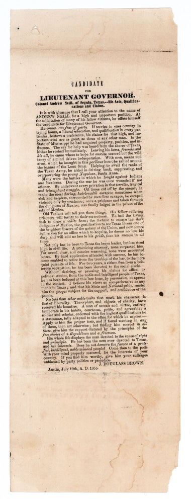 Item #8475 Candidate for Lieutenant Governor. Colonel Andrew Neill, of Seguin, Texas.--His Acts, Qualifications and Claims. J. Douglass Brown.