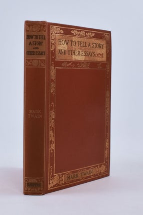 Item #8508 How to Tell a Story and Other Essays. Mark Twain