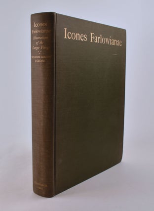 Item #8615 Icones Farlowianae: Illustrations of the Larger Fungi of Eastern North America....