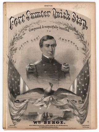 Item #8667 Fort Sumter Quick Step, Composed & respectfully dedicated to Major Robt. Anderson. Wm...