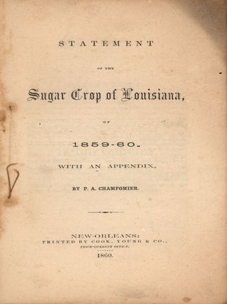 Statement of the Sugar Crop of Louisiana, of 1859-60.