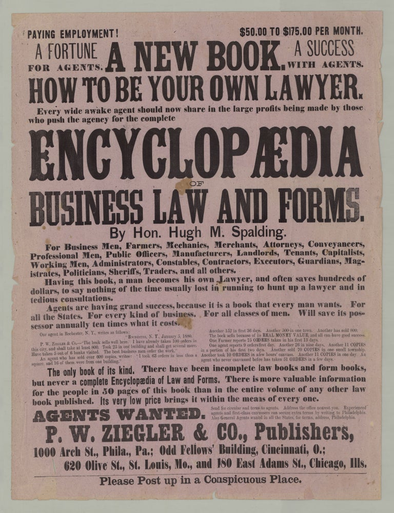 Item #8695 Paying Employment! $50.00 to $175.00 Per Month A Fortune for Agents. A New Book…How to Be Your Own Lawyer…Encyclopædia of Business Law and Forms.