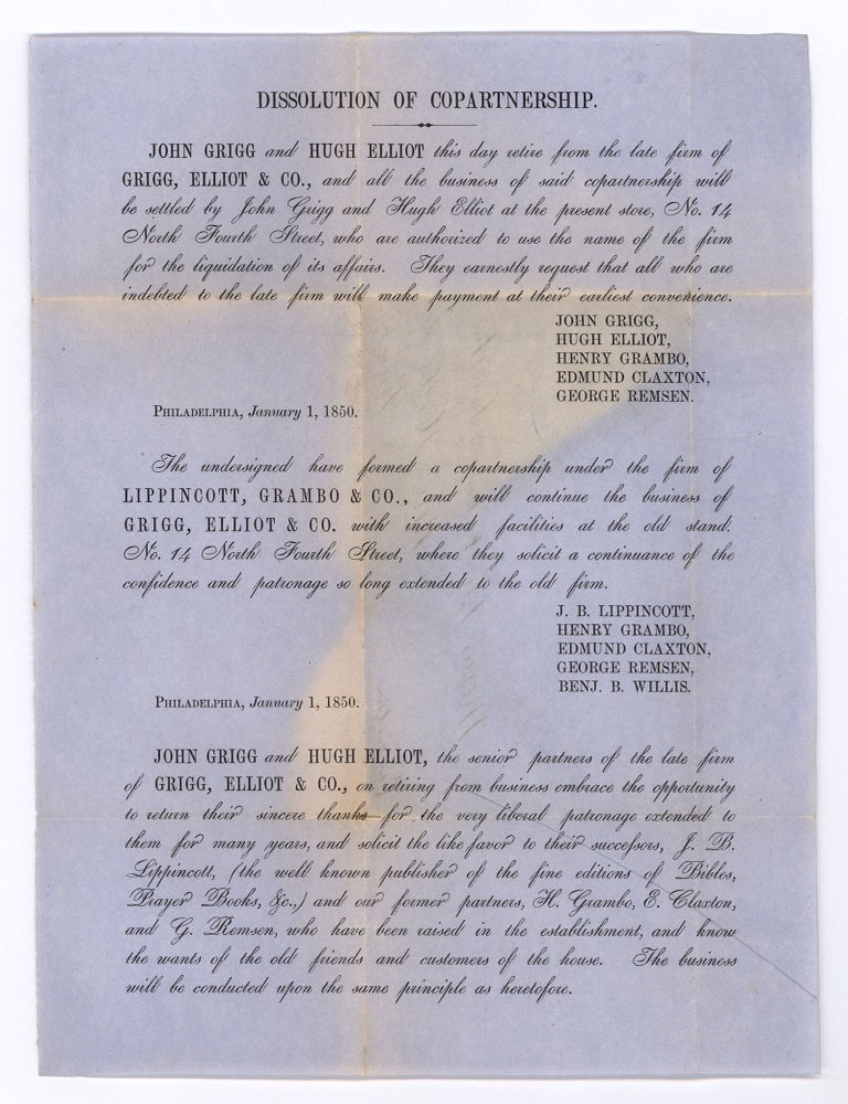 Item #8748 Dissolution of Copartnership. John Grigg and Hugh Elliot this day retire…The undersigned…Lippincott, Grambo & Co. and will continue…. Elliot Grigg, Co.