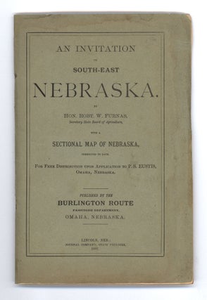 An Invitation to South-East Nebraska…With a Sectional Map of Nebraska.