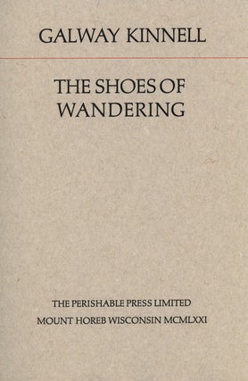 Item #8810 Shoes of Wandering. Galway Kinnell
