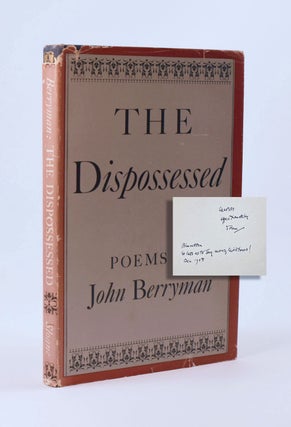 Item #8812 The Dispossessed. INSCRIBED ASSOCIATION COPY., John Berryman